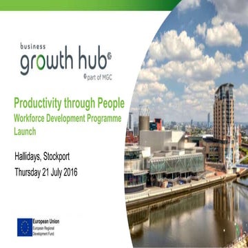'Productivity through People' - Workforce Development Programme Launch - GM S...