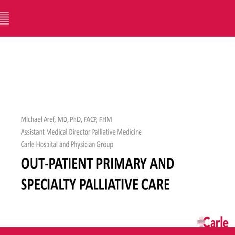 Out-patient Primary and Specialty Palliative Care | PPTX