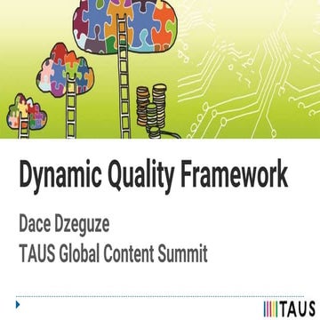 TAUS Global Content Summit Amsterdam 2019 / Measure with DQF, Dace Dzeguze (T...