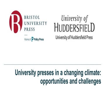 Opportunities and challenges:  University presses in a changing climate