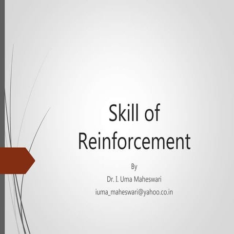 Micro teaching skills - Skill of reinforcement