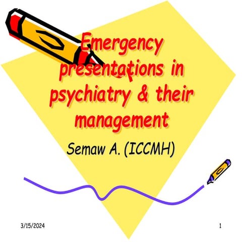 16. Emergency psychiatry common illness in