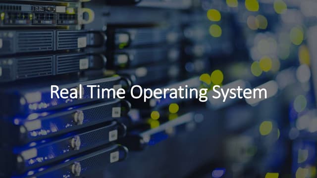 Real Time Operating Systems,  Dynamic Precision: Exploring the Realm of Real-...
