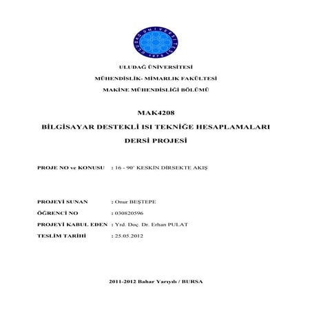 90 keskin dirsekte akış