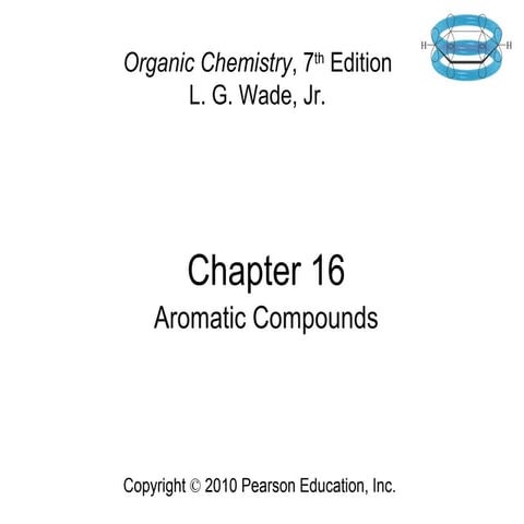 16 - Aromatic Compounds - Wade 7th