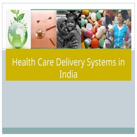 16-HEALTH CARE DELIVERY SYSTEMS IN INDIIA.ppt