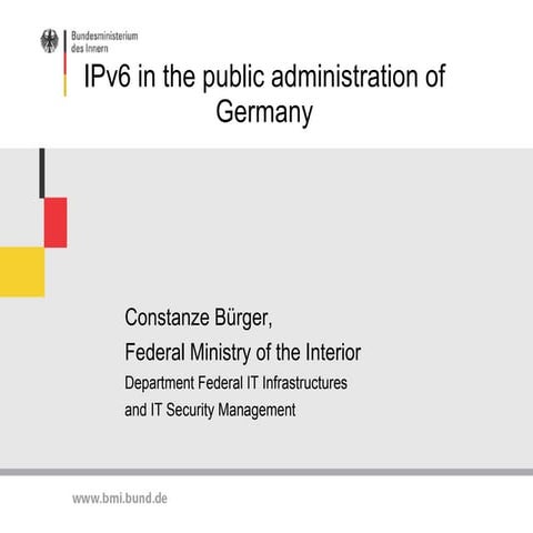 Constanze Bürger  -  IPv6 in the public administration of Germany  