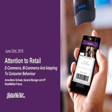 SAAL C - 16:00 - Attention to Retail: E-Commerce, M-Commerce and Adapting to ...