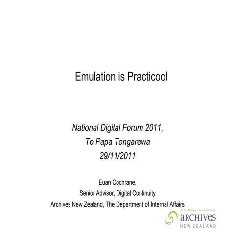 Emulation is practicool :: Euan Cochrane, Archives New Zealand