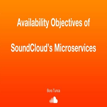 Availability Objectives of SoundClouds Microservices