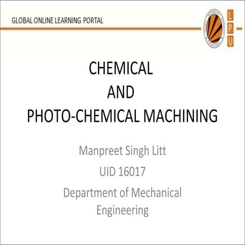 Chemical and Electrochemical machining
