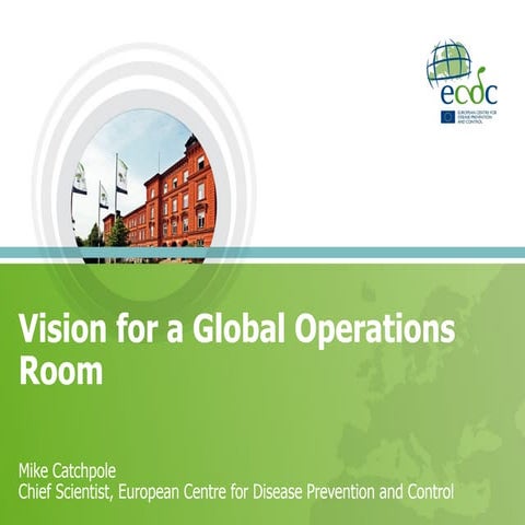 A vision for a global operation room