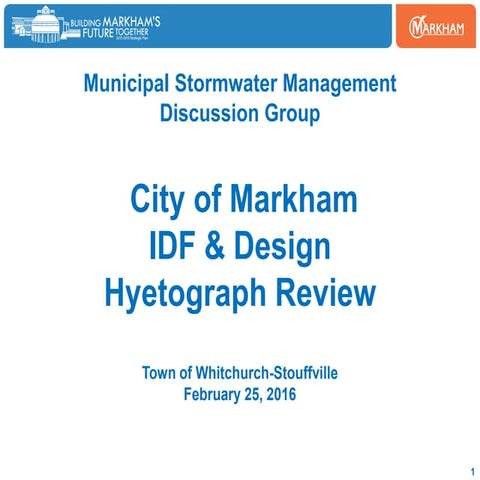 City of Markham IDF & Design Hyetograph Review 