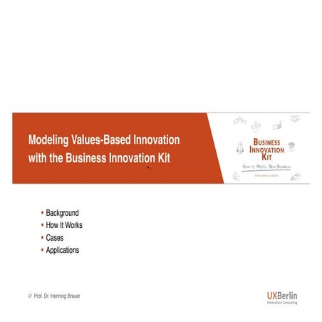 Modeling Values-Based Business with the Business Innovation Kit