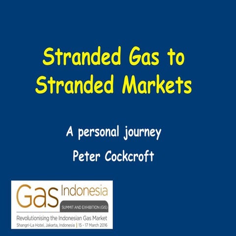 Stranded gas to Stranded markets
