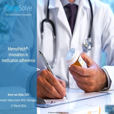 160317 presentatie memo patch®  innovation in medication adherence (bram van ...