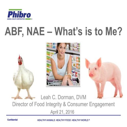 Dr. Leah Dorman - Antibiotic Free (ABF), No Antibiotics Ever (NAE) - What’s I...