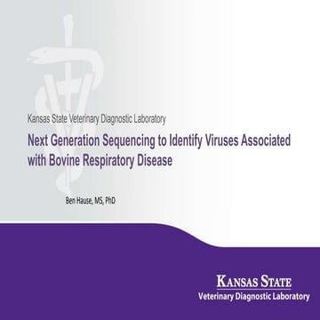 Dr. Ben Hause - Next Generation Sequencing to Identify Viruses Associated wit...