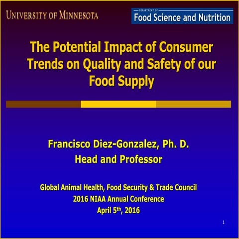 Dr. Francisco Diez-Gonzalez - The Potential Impact of Consumer Trends on Qual...