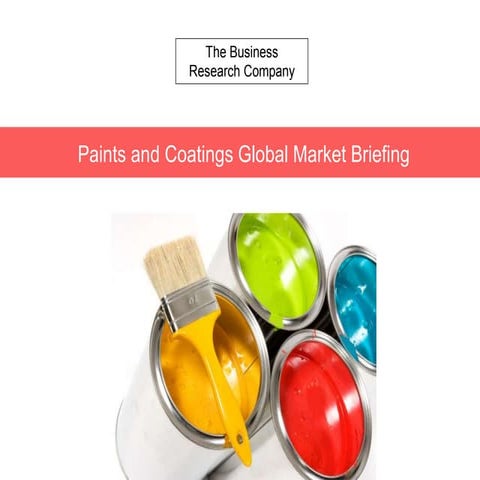 Paints And Coatings Global Market Briefing Report 2016