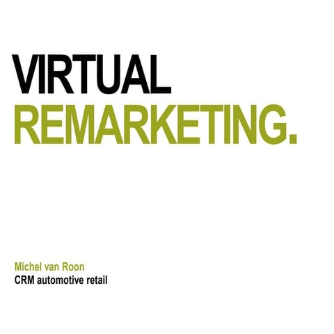 Driving business remarketing 2.0 van Automobiel Management