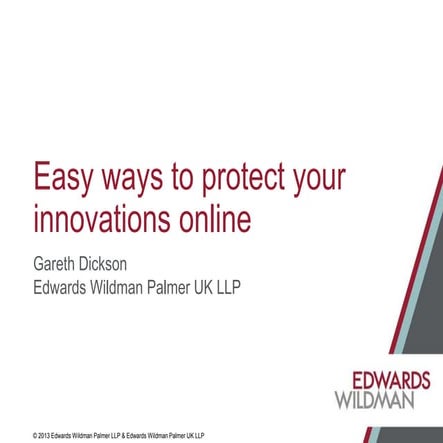 Gareth Dickson - Easy ways to protect your innovations online