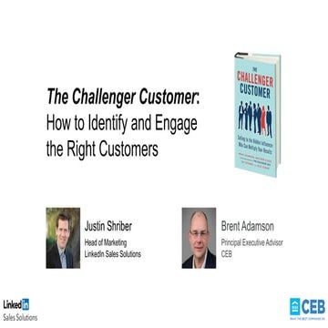 The Challenger Customer: How to Identify and Engage the Right Customer