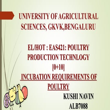 INCUBATION REQUIREMENTS OF POULTRY