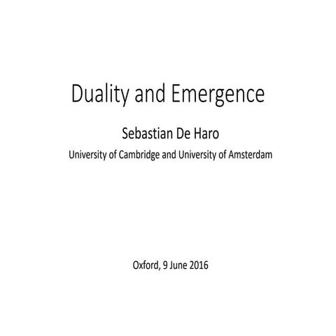 Oxford slides on Duality and Emergence