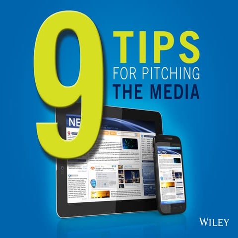 9 Tips for Pitching the Media