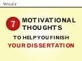 7 Motivational Thoughts to Help You Finish Your Dissertation