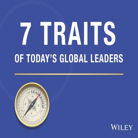 7 Traits of Today's Global Leaders | PDF