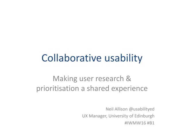 IWMW 2016 Collaborative usability observation workshop intro