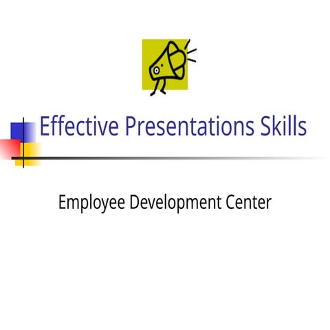 Effective Presentation Skills (Employee Development Center)