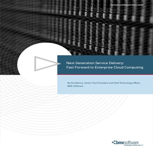 Next Generation Service Delivery: Fast Forward to Enterprise Cloud ...