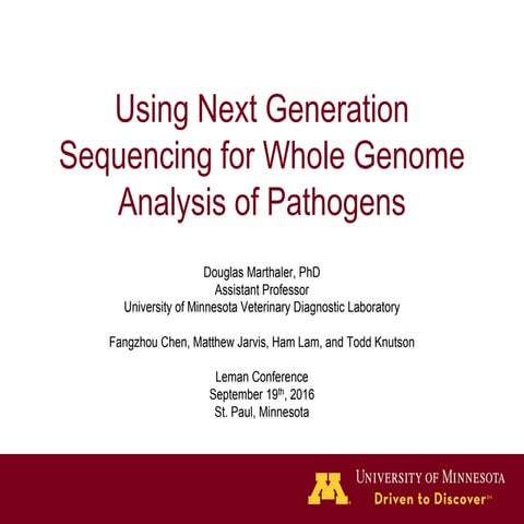 Dr. Douglas Marthaler - Use of Next Generation Sequencing for Whole Genome An...