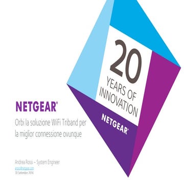 Webinar NETGEAR - ORBI la soluzione WiFi triband per la miglior connessione o...