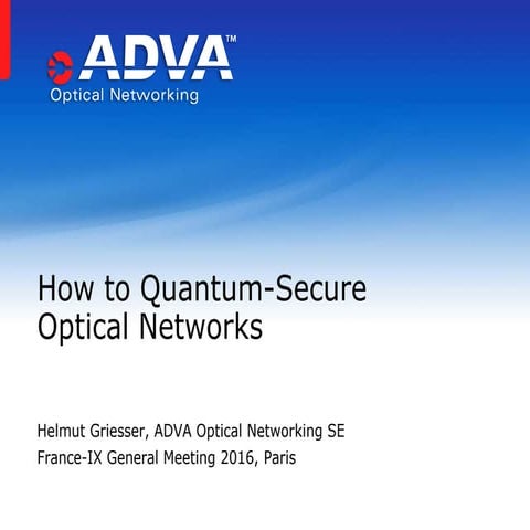  How to Quantum-Secure Optical Networks