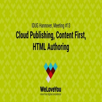 Cloud Publishing, Content First, HTML Authoring
