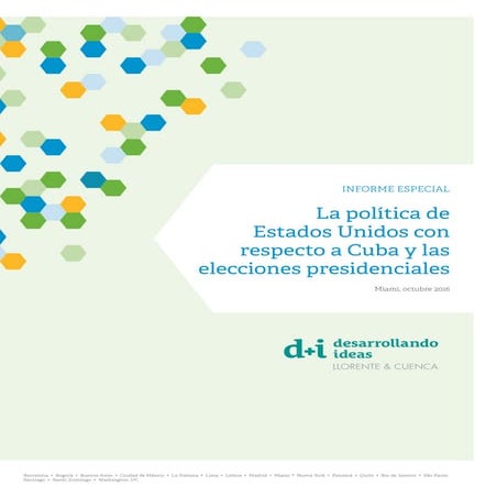 LA POLÍTICA DE ESTADOS UNIDOS CON RESPECTO A CUBA Y LAS ELECCIONES PRESIDENCI...