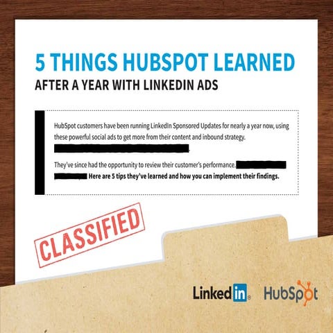 5 Things HubSpot Learned after a Year with LinkedIn Ads [SlideShare]