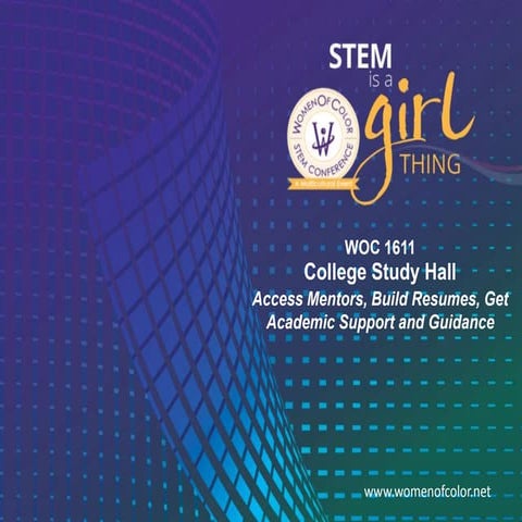 WOC 2016: College Study Hall- Access Mentors, Build Resumes, Get Academic Sup...