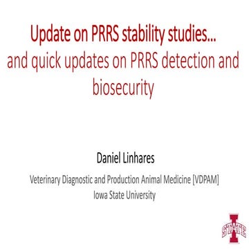 Dr. Daniel Linhares - Update on Porcine Reproductive & Respiratory Syndrome (...