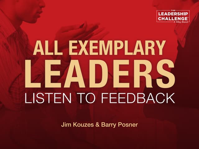 All Exemplary Leaders Listen to Fee...