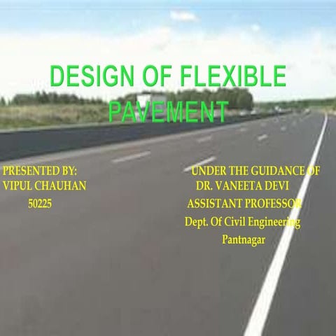1614145318824_DESIGN OF FLEXIBLE PAVEMENT ppt.pptx