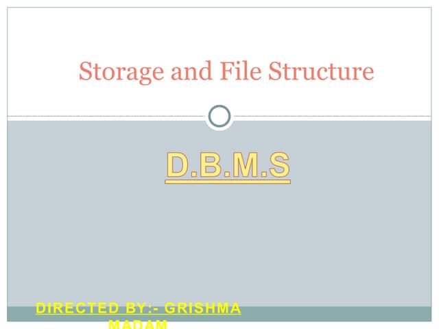 11. Storage and File Structure in DBMS