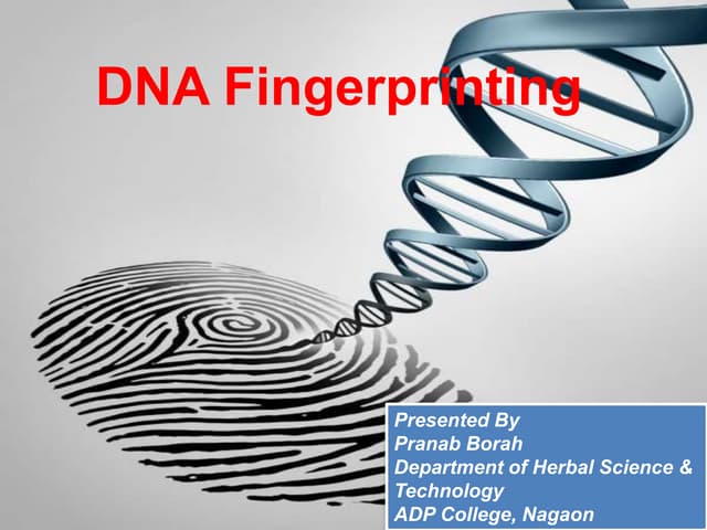 A PROJECT ON  EVOLUTION OF DNA FINGERPRINTING AND ITS TECHNOLOGY
