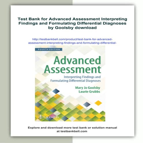 Test Bank for Advanced Assessment Interpreting Findings and Formulating Diffe...