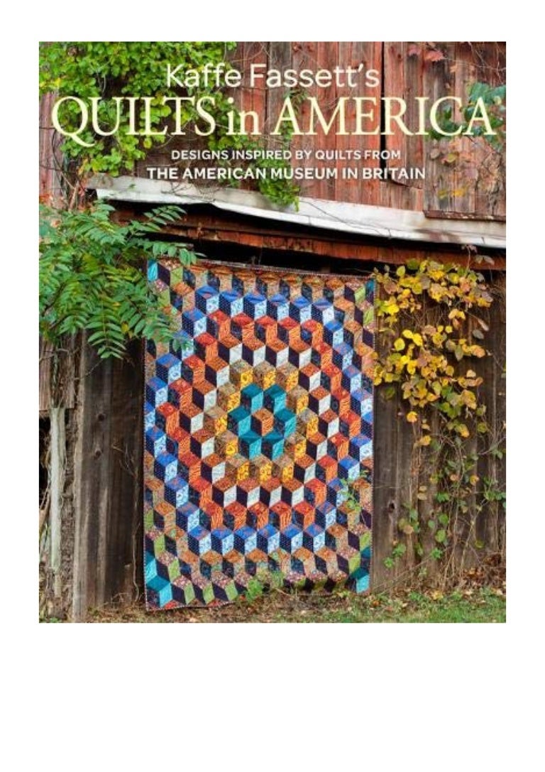 Kaffe Fassett's Quilts in America PDF Kaffe Fassett Designs Inspire…