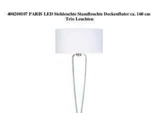 TOP PRODUCT 400200107 PARIS LED Stehleuchte Standleuchte Deckenfluter ca. 160 cm Trio Leuchten 
